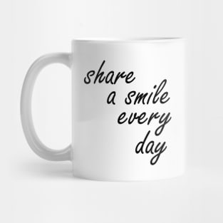 share a smile every day Mug